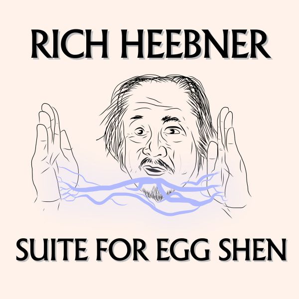 Suite for Egg Shen